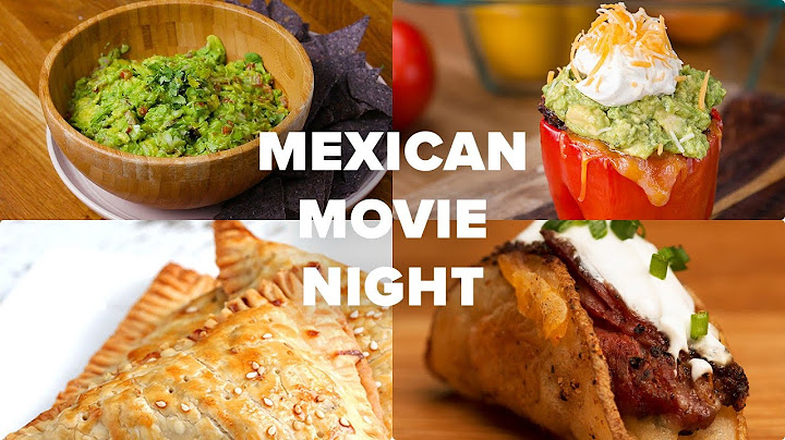 Μεξικάνικη εμπνευσμένη κουζίνα για βραδιά ταινίας